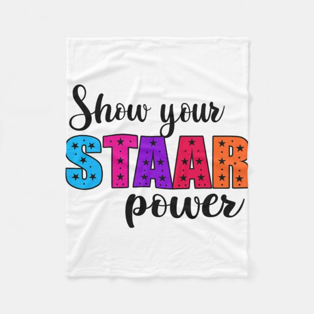 Your Staar Power Test Day Student Teacher  Fleece Blanket (Front)