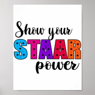 Your Staar Power Test Day Student Teacher  Poster