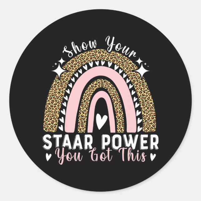 Your Staar Power You Got This Testing Test Day Tea Classic Round Sticker (Front)