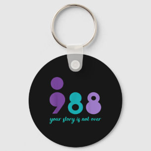 Your Story Is Not Over Stay Mental Health Suicide Key Ring