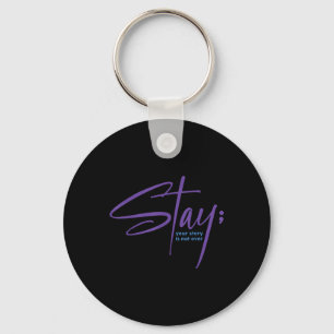 Your Story Is Not Over Stay Mental Health Suicide Key Ring