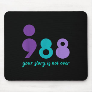 Your Story Is Not Over Stay Mental Health Suicide Mouse Pad