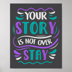 Your Story Is Not Over Stay Premium  Poster