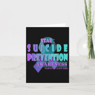 Your Story Is Not Over Stay Suicide Prevention Awa Card