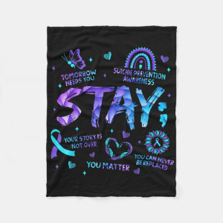 Your Story Is Not Over Stay Suicide Prevention Awa Fleece Blanket