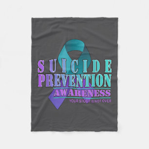 Your Story Is Not Over Stay Suicide Prevention Awa Fleece Blanket