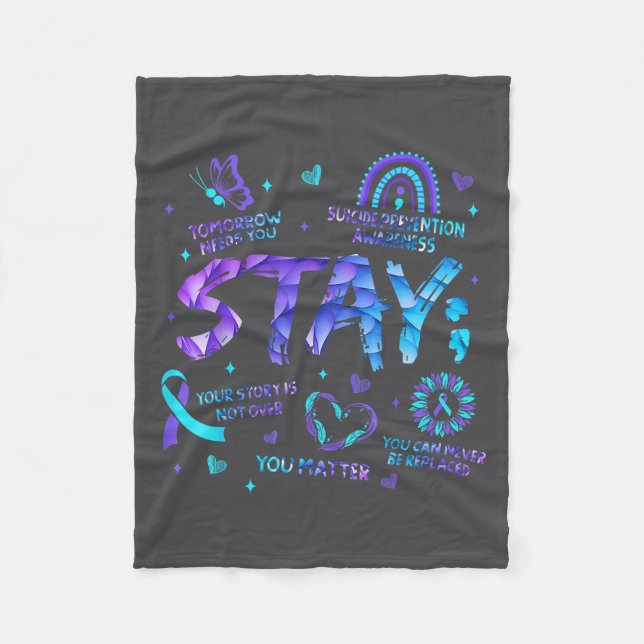 Your Story Is Not Over Stay Suicide Prevention Awa Fleece Blanket (Front)