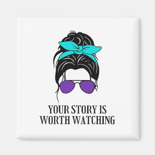 Your Story Is Worth Watching Suicide Prevention Aw Magnet