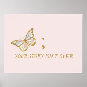 Your Story Isn't Over Mental Health Awareness Poster