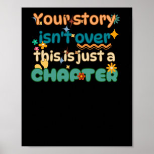 Your Story Isn't Over Mental Health Awareness Stic Poster