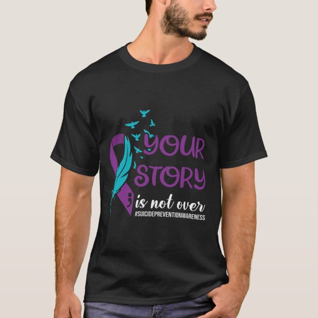 Your Story Isn't Over  T-Shirt (Front)
