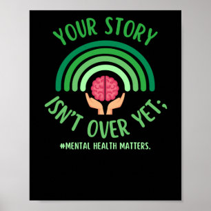 Your Story Isn't Over Yet Sticker Poster