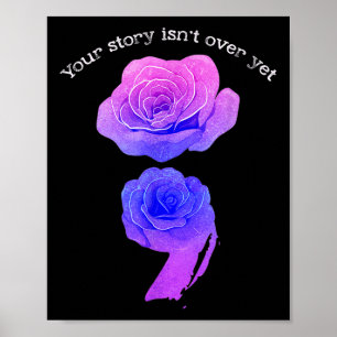 Your Story Isnt Over Yet Suicide Awareness Semicol Poster