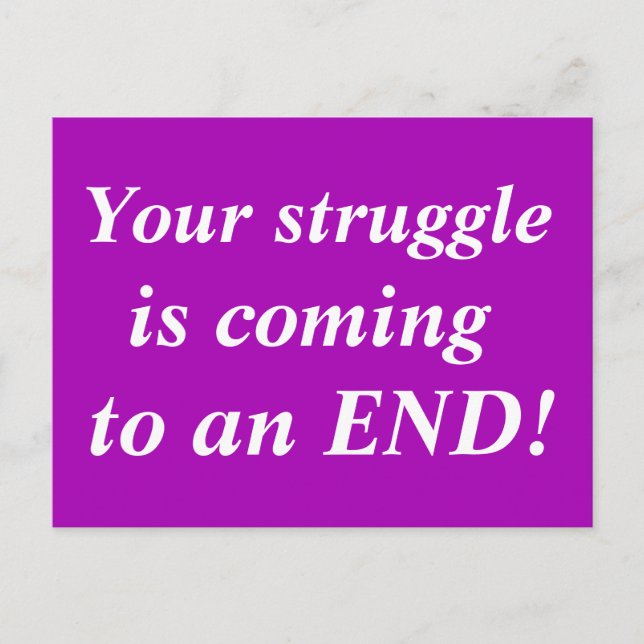 Your struggle is coming to an END Faith Postcard (Front)