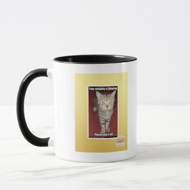 Your stupidity is blinding 2 mug (Left)