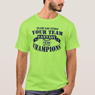 YOUR TEAM FANTASY BASEBALL CHAMPS T-Shirt