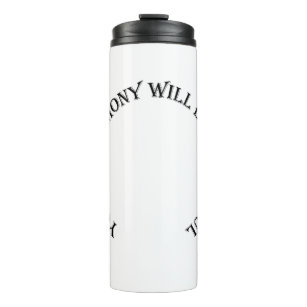 YOUR TESTIMONY WILL BE POWERFUL THERMAL TUMBLER