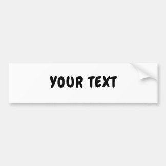 Your Text "Chewy Font"" Bumper Sticker