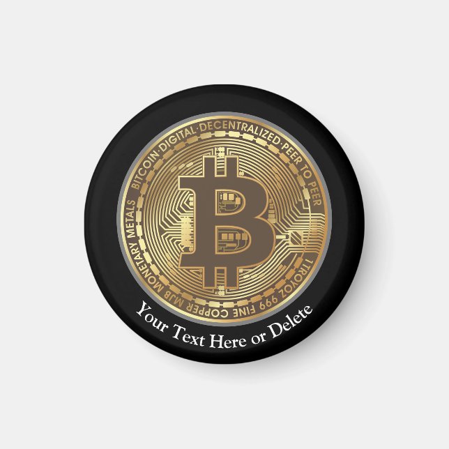 Your Text/Colour Gold Bitcoin Crypto Currency Mone Magnet (Front)