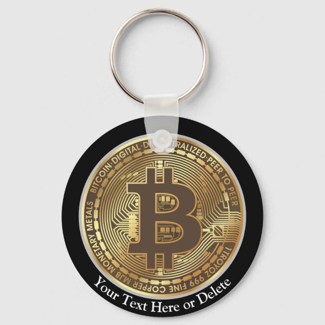 Your Text/Colour Gold Bitcoin Cryptocurrency Money Key Ring (Front)