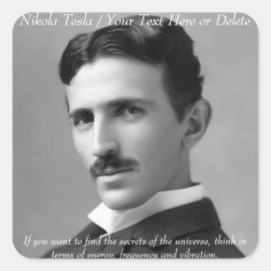 Your Text/Colour Inventor Nikola Tesla Photo Quote Square Sticker