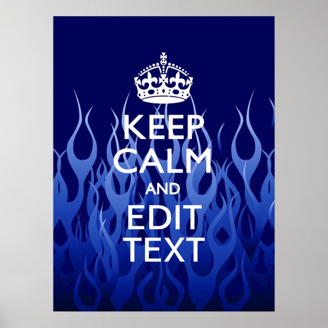 Your Text for Keep Calm on Blue Racing Flames Poster (Front)