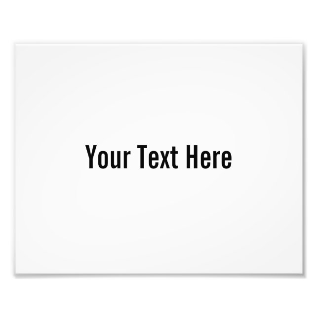 Your Text Here Custom Photo Print (Front)