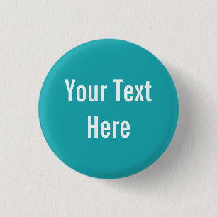 Your Text Here Custom Solid Aqua Background Button