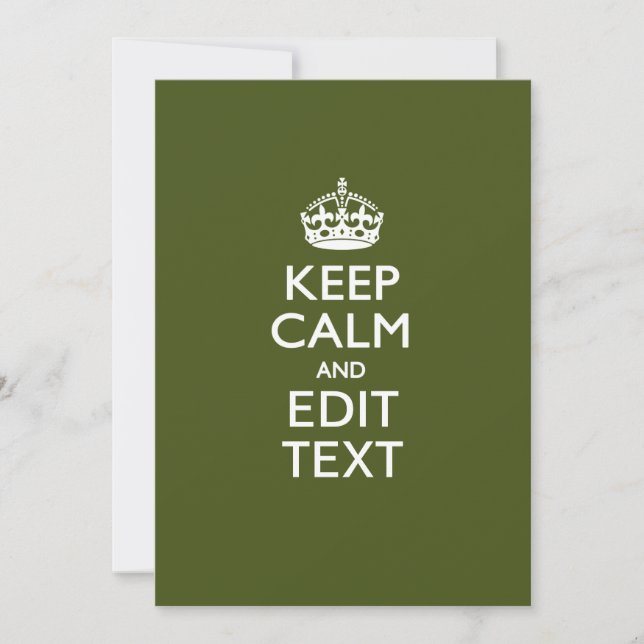 Your Text Keep Calm And on Olive Green Decor (Front)