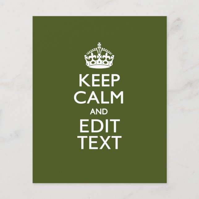 Your Text Keep Calm And on Olive Green Decor Flyer (Front)