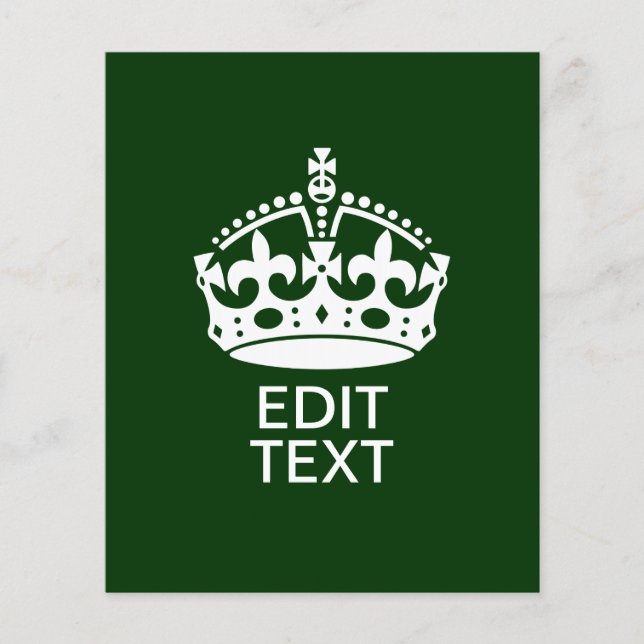 Your Text KEEP CALM CROWN on Green Customise it! Flyer (Front)