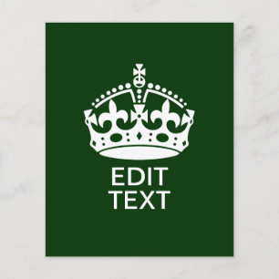 Your Text KEEP CALM CROWN on Green Customise it! Flyer
