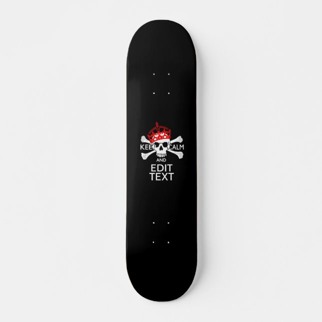 Your Text Keep Calm Red Crown Crossbones Skull Skateboard (Front)