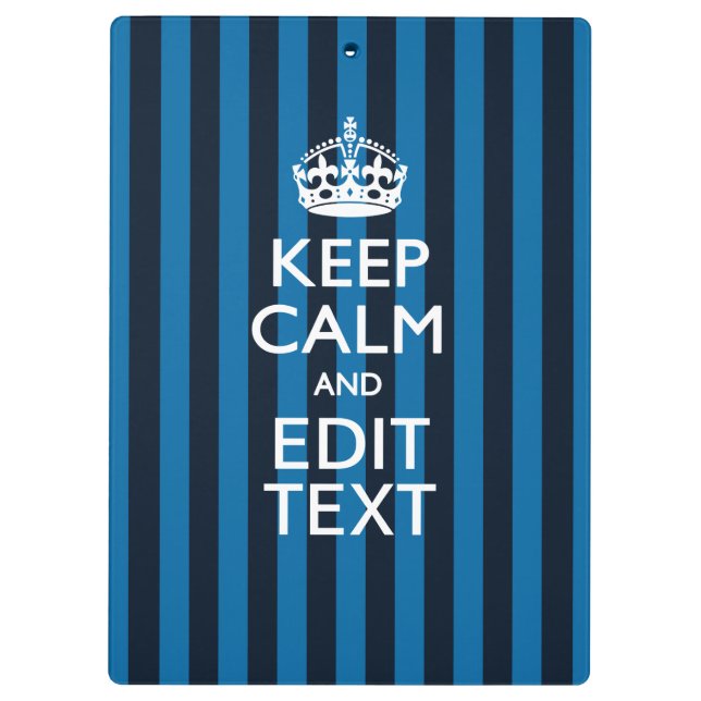 Your Text on Keep Calm Blue Stripes Clipboard (Back)