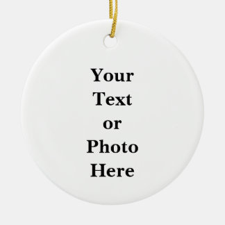 Your Text or Photo Ceramic Ornament