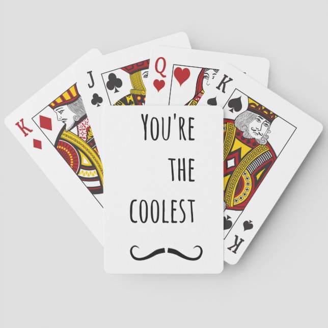 Your The Coolest Moustache Playing Cards (Back)