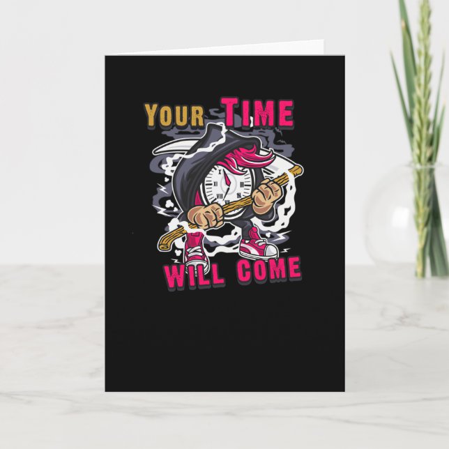 Your time will Come Card (Front)