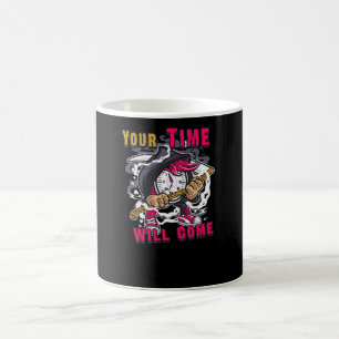 Your time will Come Coffee Mug