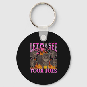 Your Toes Funny Cat Meme Bootleg Graphic Men Women Key Ring