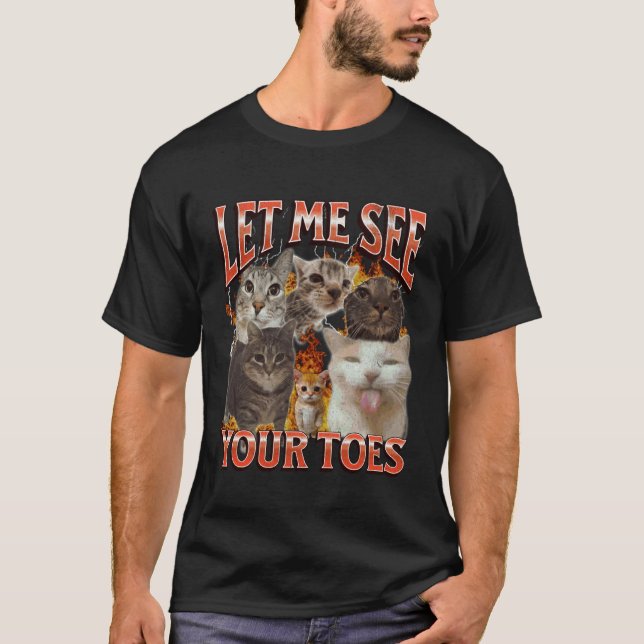 Your Toes Funny Cat Meme Bootleg Graphic T-Shirt (Front)