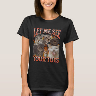 Your Toes Funny Cat Meme Bootleg Graphic T-Shirt