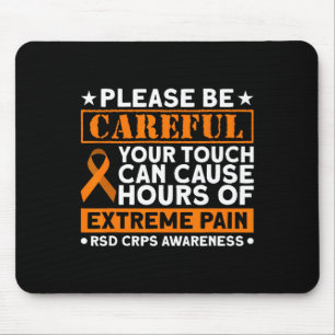 Your Touch Can Cause Extreme Pain RSD CRPS Awarene Mouse Pad