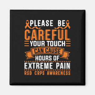 Your Touch Can Cause Extreme Pain Support Crps Awa Magnet