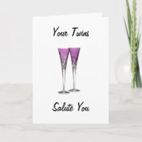 "YOUR TWINS" SALUTE U ON YOUR BIRTHDAY
