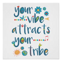 Your Vibe Attracts Your Tribe