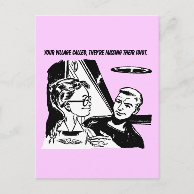 Your village called, they're missing their idiot postcard (Front)