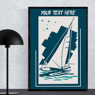 Your Vintage Sailing Boat Destination to Customise Poster