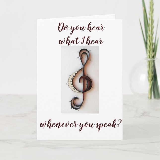 "YOUR VOICE IS MUSIC TO MY EARS" LOVING YOU CARD (Front)