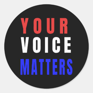 Your Voice Matters Classic Round Sticker