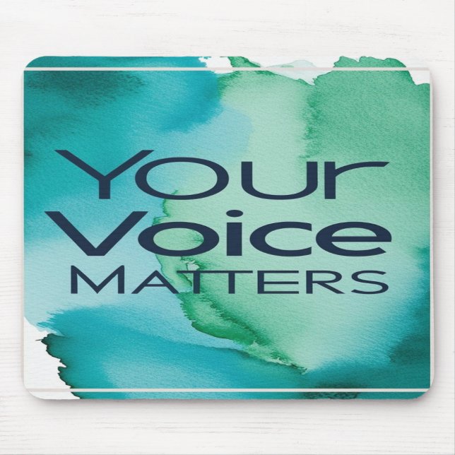 Your Voice Matters Mouse Pad (Front)